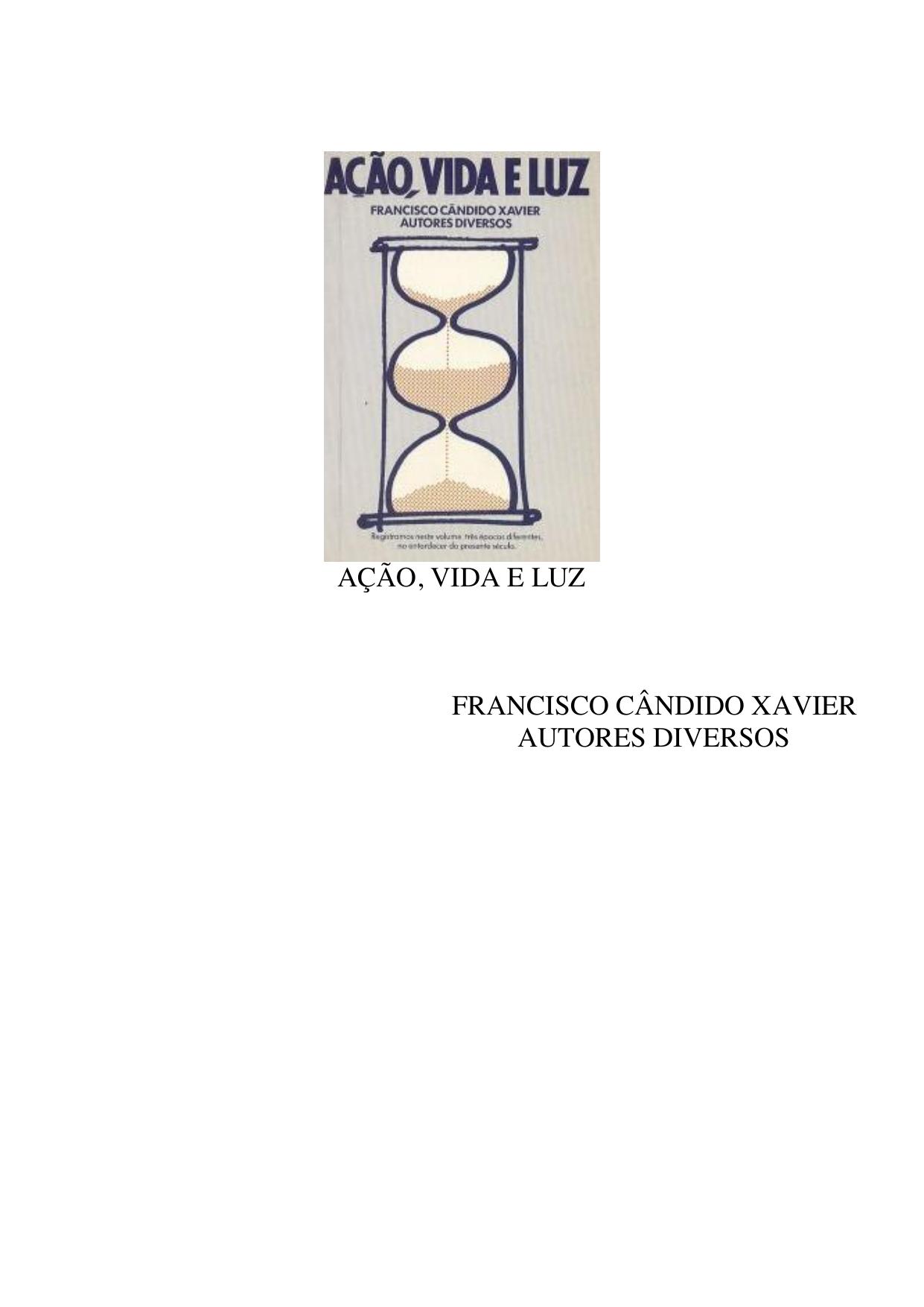 Ação, Vida e Luz