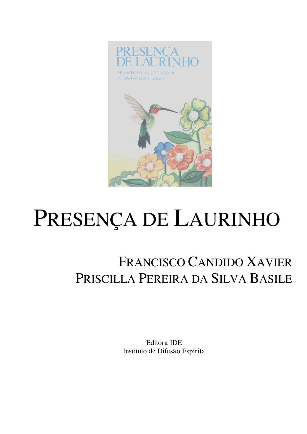 Presença de Laurinho